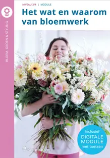 Het wat en waarom van bloemwerk, incl. digitale module
