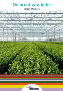 De broei van Lelies