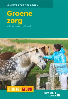 Groene zorg, incl. extra online materiaal - editie 2016