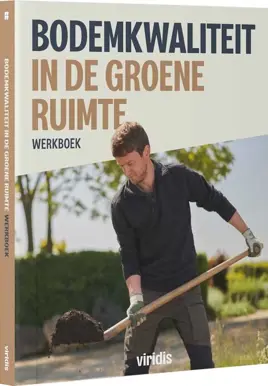 Viridis | Werkboek Bodemkwaliteit in de groene ruimte 